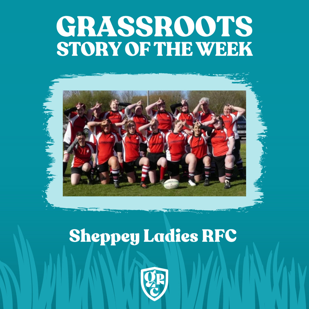 GRASSROOTS STORY OF THE WEEK - SHEPPEY LADIES RFC