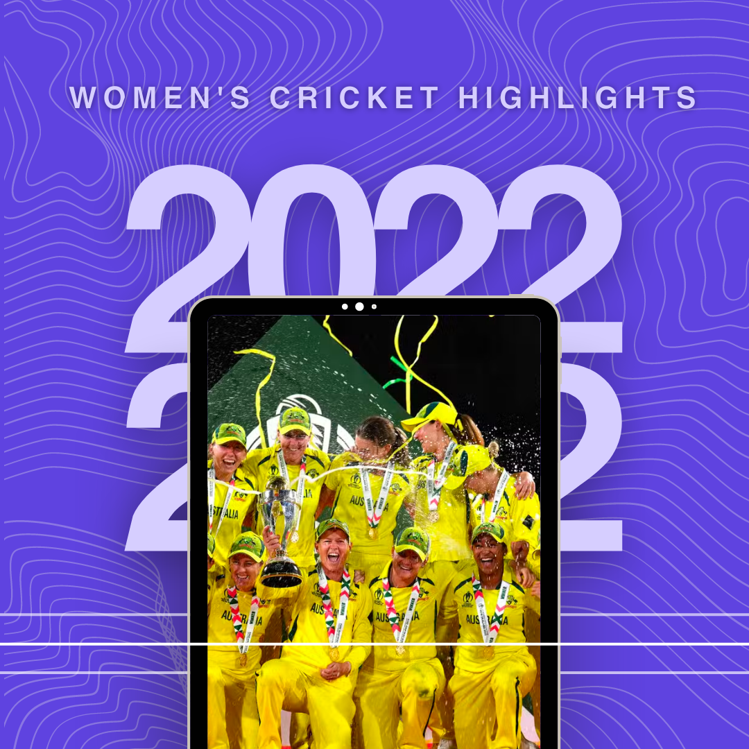 THE BEST FEMALE CRICKET MOMENTS OF 2022